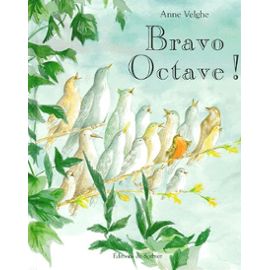 Bravo Octave ! de Anne Velghe